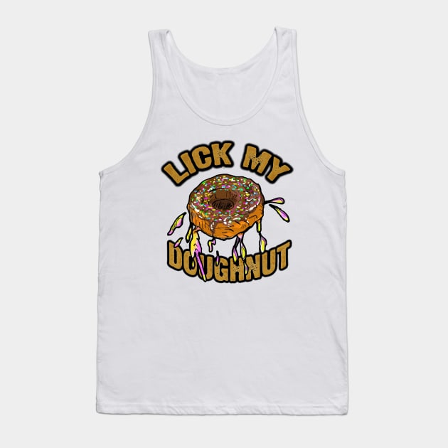 Lick My Doughnut Original Art Funny Sexy Cake Joke Tank Top by Anticulture